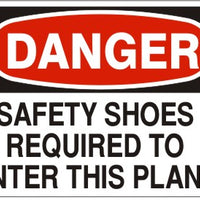 Danger Safety Shoes Required To Enter This Plant Signs | D-7109