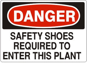 Danger Safety Shoes Required To Enter This Plant Signs | D-7109