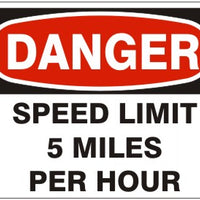 Danger Speed Limit 5 Miles Per Hour Signs | D-7115