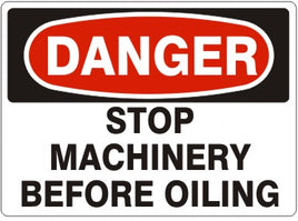 Danger Stop Machinery Before Oiling Signs | D-7121