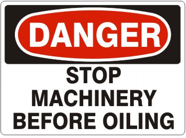 Danger Stop Machinery Before Oiling Signs | D-7121