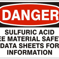 Danger Sulfuric Acid See Material Safety Data Sheets For Information Signs | D-7129