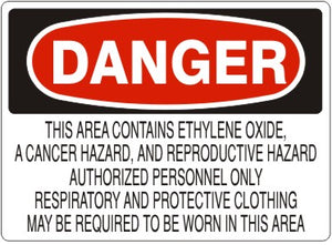 Danger This Area Contains Ethylene Oxide A Cancer Hazard and Reporductive Hazard Authorized Personnel Only Respiratory and Protective Clothing May Be Required To Be Worn In This Area Signs | D-8102