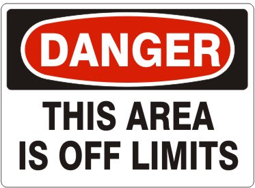 Danger This Area Is Off Limits Signs | D-8103