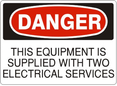 Danger This Equipment Is Supplied With Two Electrical Services Signs | D-8109