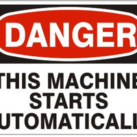 Danger This Machine Starts Automatically Signs | D-8114
