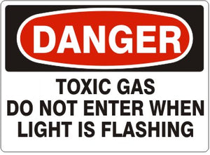 Danger Toxic Gas Do Not Enter When Light Is Flashing Signs | D-8120