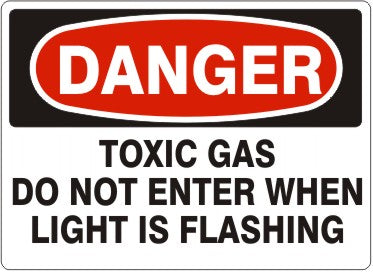 Danger Toxic Gas Do Not Enter When Light Is Flashing Signs | D-8120