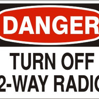 Danger Turn Off 2-Way Radio Signs | D-8124