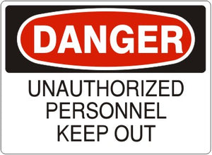 Danger Unauthorized Personnel Keep Out Signs | D-8601