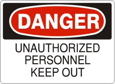 Danger Unauthorized Personnel Keep Out Signs | D-8601