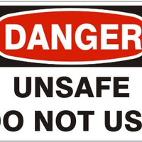 Danger Unsafe Do Not Use Signs | D-8609