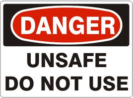Danger Unsafe Do Not Use Signs | D-8609