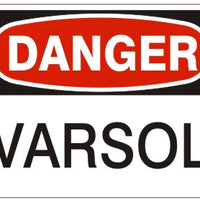 Danger Varsol Signs | D-8701