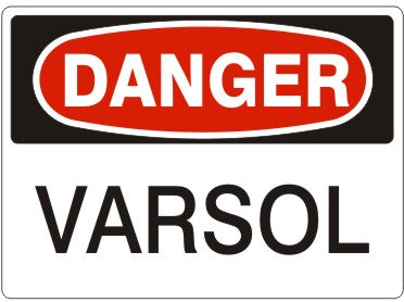 Danger Varsol Signs | D-8701