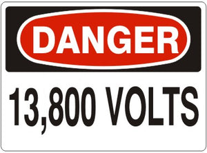 Danger 13,800 Volts Signs | D-8707