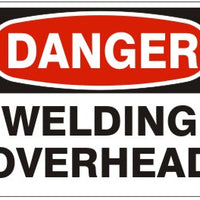 Danger Welding Overhead Signs | D-9220