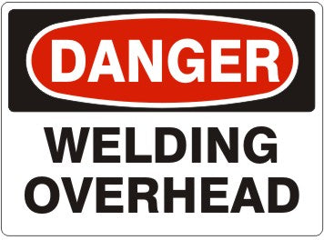 Danger Welding Overhead Signs | D-9220