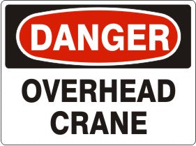 Danger Overhead Crane Signs | D-9232