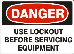 Danger Use Lockout Before Servicing Equipment Signs | D-9238