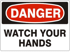 Danger Watch Your Hands Signs | D-9627