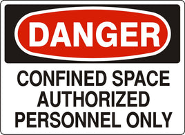 Danger Confined Space Authorized Personnel Only Signs | D-9630