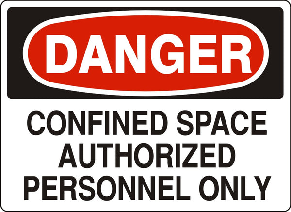 Danger Confined Space Authorized Personnel Only Signs | D-9630