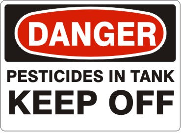 Danger Pesticides In Tank Keep Off Signs | D-9983