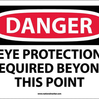 DANGER, EYE PROTECTION REQUIRED BEYOND THIS POINT, 10X14, .040 ALUM