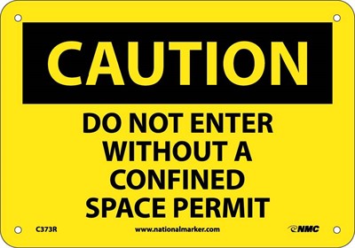 CAUTION, DO NOT ENTER WITHOUT A CONFINED SPACE PERMIT, 7X10, RIGID PLASTIC