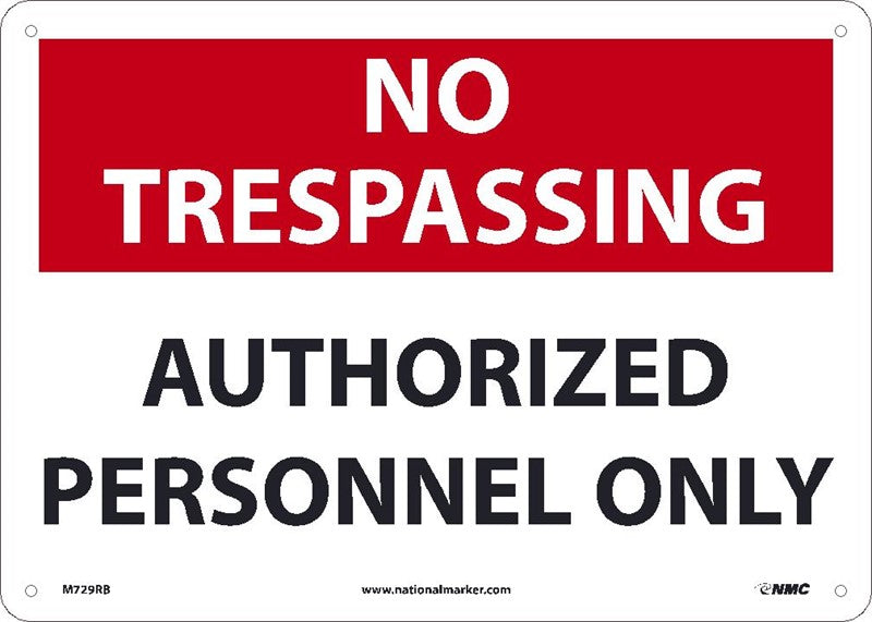 NO TRESPASSING AUTHORIZED PERSONNEL ONLY, 10X14, RIGID PLASTIC SIGN