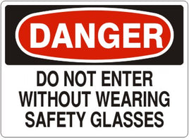 Danger Do Not Enter Without Wearing Safety Glasses Signs | D-1124