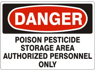 Danger Poison Pesticide Storage Area Authorized Personnel Only Signs | D-6011