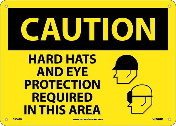 CAUTION, HARD HATS AND EYE PROTECTION REQUIRED IN THIS AREA, GRAPHIC, 10X14, RIGID PLASTIC