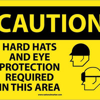 CAUTION, HARD HATS AND EYE PROTECTION REQUIRED IN THIS AREA, GRAPHIC, 10X14, .040 ALUM
