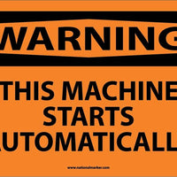 WARNING, THIS MACHINE STARTS AUTOMATICALLY, 10X14, .040 ALUM
