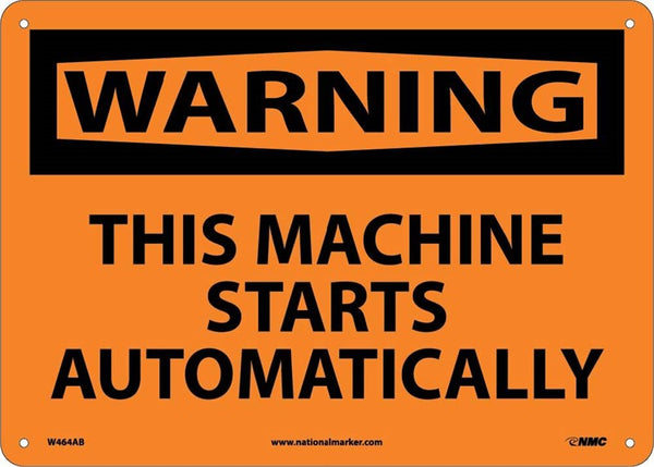 WARNING, THIS MACHINE STARTS AUTOMATICALLY, 10X14, .040 ALUM