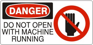 Danger Do Not Open With Machine Running Signs | DP-1125
