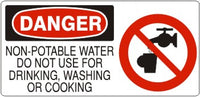 Danger Non-Potable Water Do Not Use For Drinking Washing Or Cooking Signs | DP-4759