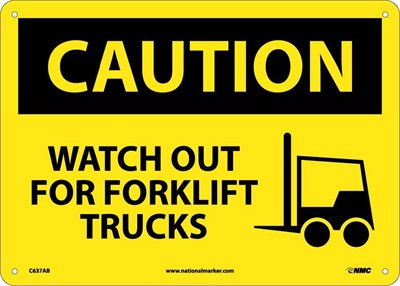 CAUTION, WATCH OUT FOR FORK LIFT TRUCKS, GRAPHIC, 10X14, .040 ALUM