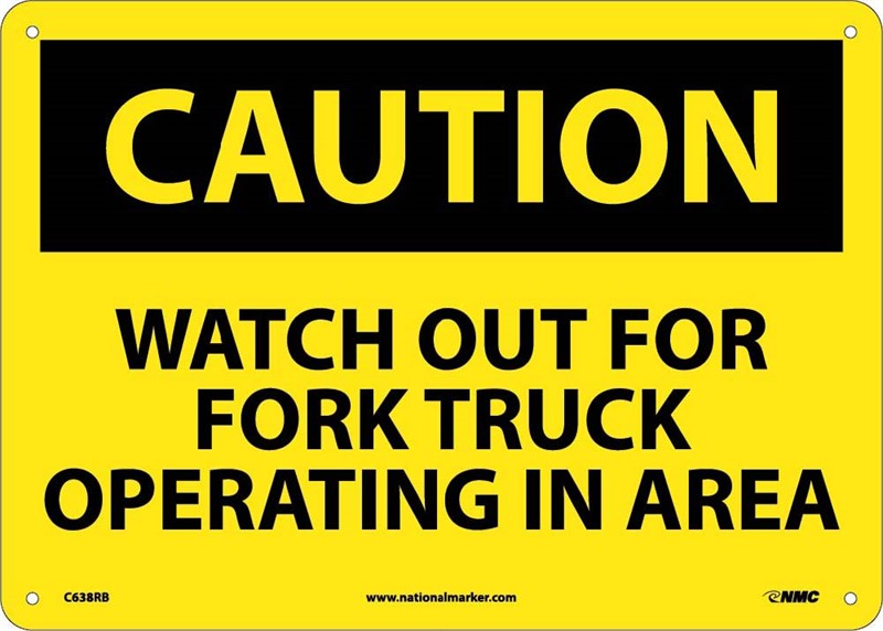 CAUTION, WATCH OUT FOR FORK TRUCK OPERATING IN AREA, 10X14, RIGID PLASTIC
