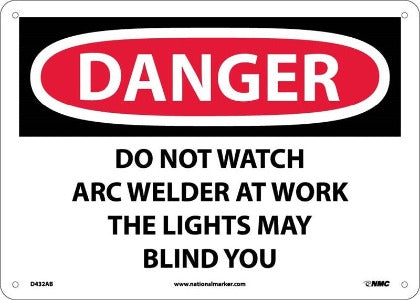 DANGER, DO NOT WATCH ARC WELDER AT WORK . . ., 7X10, PS VINYL