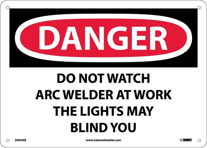 DANGER, DO NOT WATCH ARC WELDER AT WORK . . ., 7X10, RIGID PLASTIC