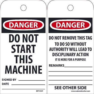 TAGS, DANGER DO NOT START THIS MACHINE TAG, 25PK, 6X3, .015 UNRIPPABLE VINYL WITH 1 TOP CENTER HOLE, ZIP TIES INCLUDED
