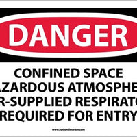 DANGER, CONFINED SPACE HAZARDOUS ATMOSPHERE AIR-SUPPLIED RESPIRATOR REQUIRED FOR ENTRY, 10X14, PS VINYL