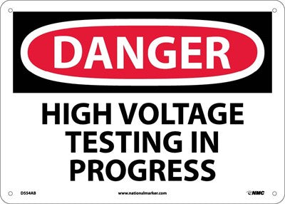 DANGER, HIGH VOLTAGE TESTING IN PROGRESS, 10X14, PS VINYL