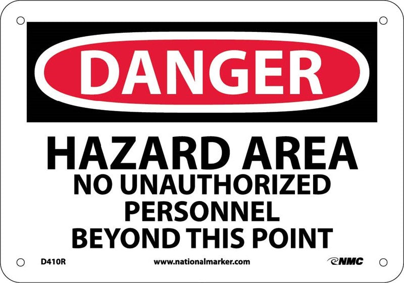 DANGER, HAZARD AREA NO UNAUTHORIZED PERSONNEL, 7X10, RIGID PLASTIC