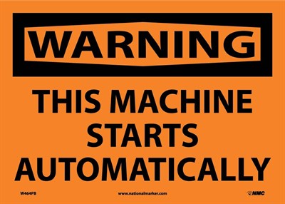 WARNING, THIS MACHINE STARTS AUTOMATICALLY, 10X14, PS VINYL
