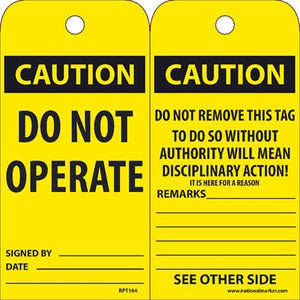 TAGS, CAUTION, DO NOT OPERATE,  6X3, UNRIP VINYL, 25/PK