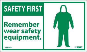 SAFETY FIRST, REMEMBER WEAR SAFETY EQUIPMENT, 3X5, PS VINYL, 5/PK